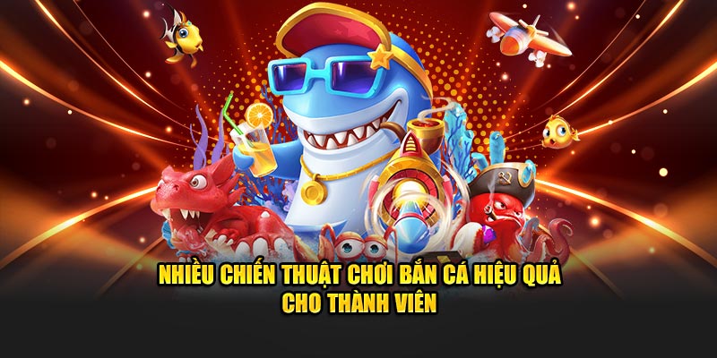 Nhiều chiến thuật săn mồi cực hiệu quả cho thành viên