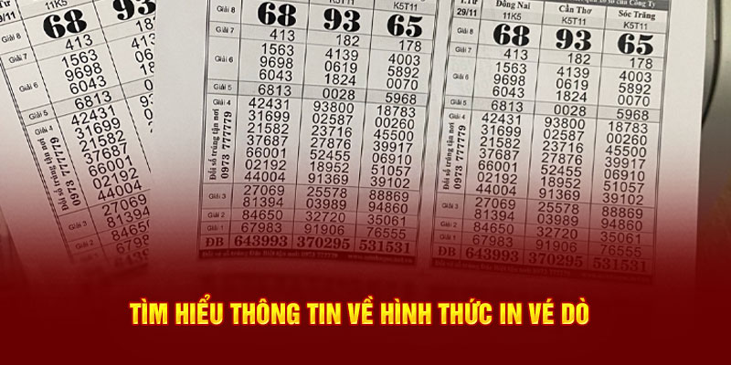 Tìm  hiểu thông tin về hình thức in vé dò