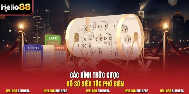 Các hình thức cược xổ số siêu tốc phổ biến