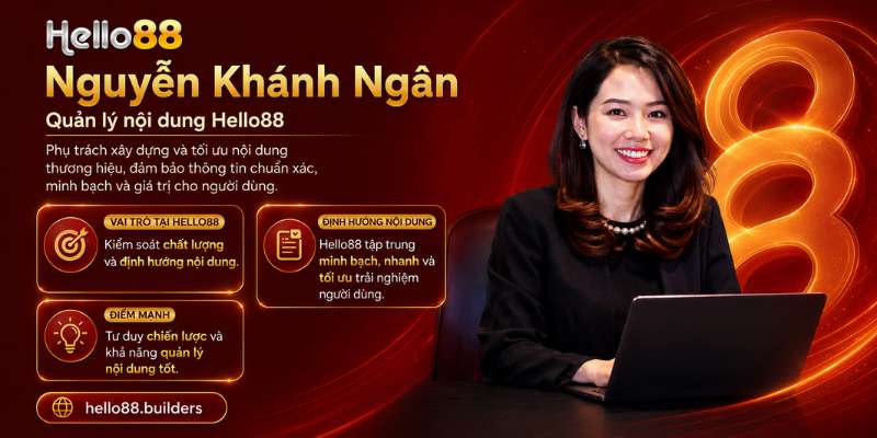 Điểm mạnh Nguyễn Khánh Ngân là tư duy chiến lược và khả năng quản lý nội dung tốt.