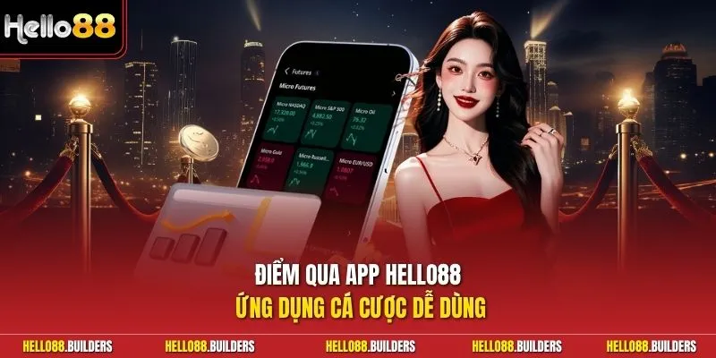 Điểm qua app Hello88 ứng dụng cá cược dễ dùng 