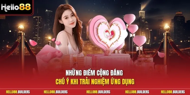 Những điểm cộng đáng chú ý khi trải nghiệm ứng dụng
