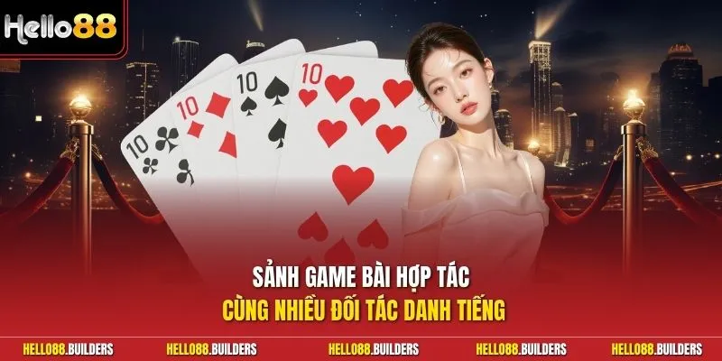 Sảnh game bài hợp tác cùng nhiều đối tác danh tiếng